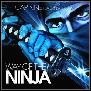 Way Of The Ninja (feat. Teknikkz) (Explicit)