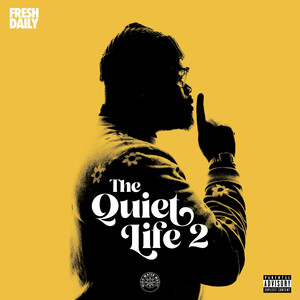 The Quiet Life 2 (Explicit)