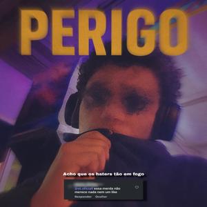 Perigo (Explicit)