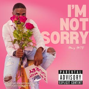 I'm Not Sorry (Explicit)