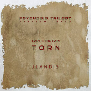 Psychosis Trilogy(Preview Track), Pt. I: The Pain, Torn