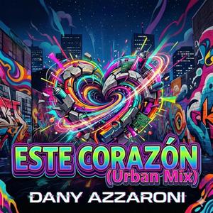 Este corazon (Urban Mix)