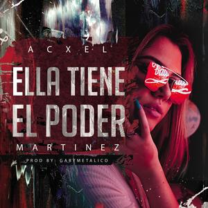 Ella Tiene El Poder (Explicit)