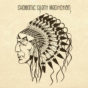 Shamanic Silent Meditation