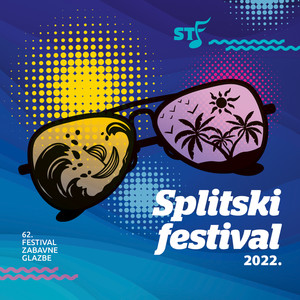 62. Festival Zabavne Glazbe - Splitski Festival 2022.