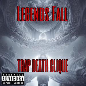 Legends Fall (feat. TXRMENT, Dom999, JJ Tha Mamba & The Kid KILLUA) [Explicit]