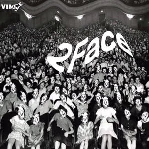 2Face (feat. Zero the Anarchist & K4YDO) (Explicit)