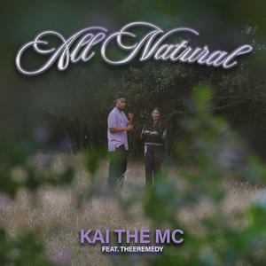 All Natural (feat. Theeremedy) (Explicit)