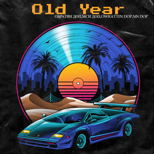 Old Year (Explicit)