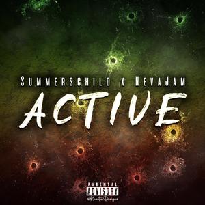 Active (feat. Nevajam) (Explicit)