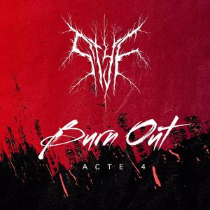 BURN OUT ACTE 4 (Explicit)