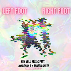 Left Foot Right Foot (feat. Jonathan E & Masta Cheef) [Radio Edit]