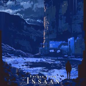 Insaan (feat. Hasan Raza, Mekyail Aly, Zain Rizvi & Hamza Bilal)