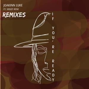 If You're Ready (Remixes)