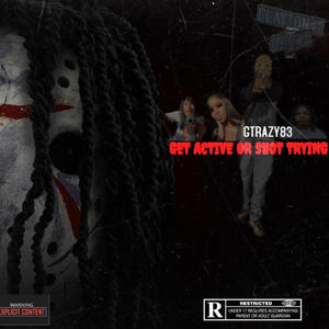 Get Active or Shot Trying (Deluxe) [Explicit]