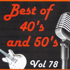 Best of 40's and 50's, Vol. 78