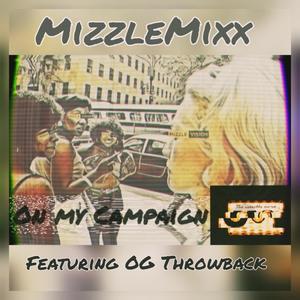 On my campaign (feat. OG Throwback) (Cassette Mixx|Explicit)