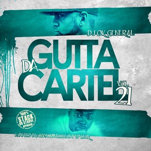 Da Gutta Cartel 21 (Hosted By Max Minelli & 1st Up Luck)