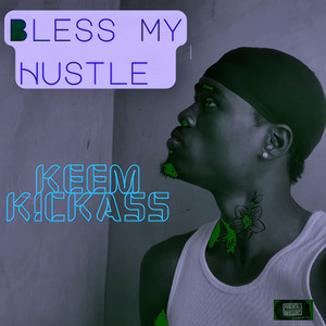 Bless My Hustle (Explicit)