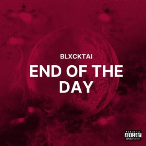 End of the Day (Explicit)