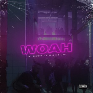 Woah (Explicit)