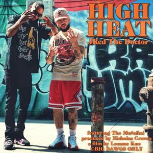 High Heat (feat. The Musalini) [Explicit]