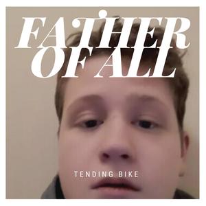 Father Of All (Explicit)