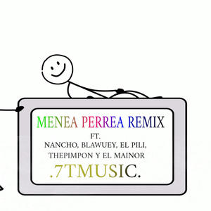 Menea Perrea (feat. Nancho, Blawuey, El Pili, Thepimpon & El Mainor) [REMIX] [Explicit]