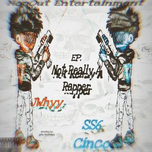 Not Really A Rapper, Vol. 1 (Explicit)