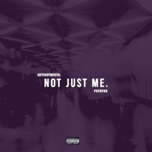 Not Just Me (feat. Phvrvoh) (Explicit)
