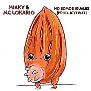 NO SOMOS IGUALES(feat. LOW_KEY) (Explicit)