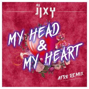My Head & My Heart (Afro Remix)