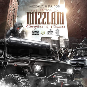 The Nation of Mizzlam (Sacrifices & Chances) [Explicit]