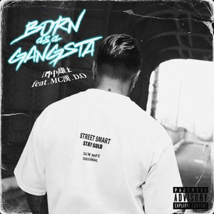 Born as a Gangsta (feat. 漢 a.k.a. GAMI & D.O) (Explicit)