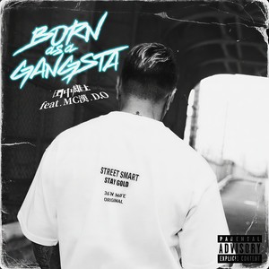 Born as a Gangsta (feat. 漢 a.k.a. GAMI & D.O) (Explicit)