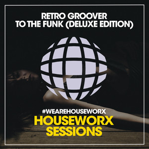To The Funk (Night Junk Bass House Dub Mix)