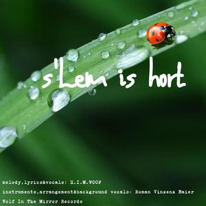 s'Lem is hort