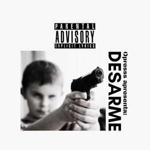 Desarme (Explicit)