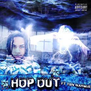 Hop Out (feat. YBN Nahmir) [Explicit]