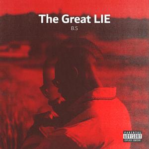 The Great LIE (Explicit)