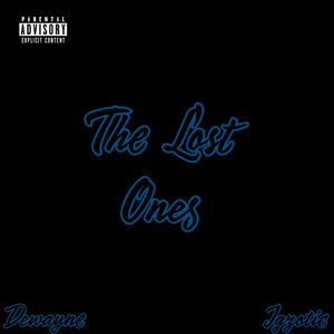 The Lost Ones (Explicit)