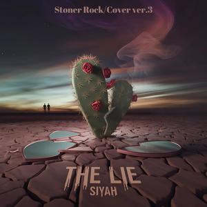 THE LİE (Stoner rock / Cover ver.3)