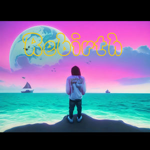 Rebirth (Explicit)