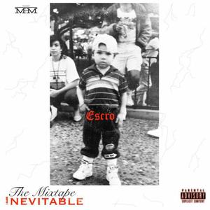 Inevitable (The Mixtape) [Explicit]