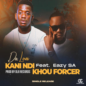 Kani ndi kho forcer (feat. Eazy SA)
