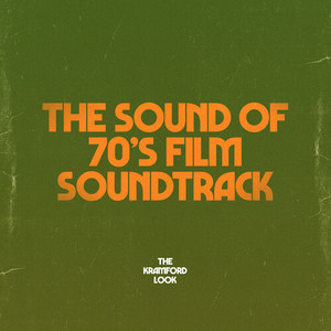 The Sound Of 70's Film Soundtrack