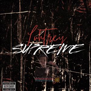 Supreme (feat. Li zay & Luuhmier) [Explicit]