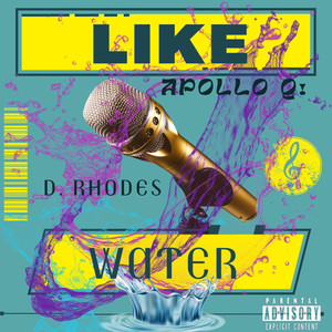 Like Water (Explicit)