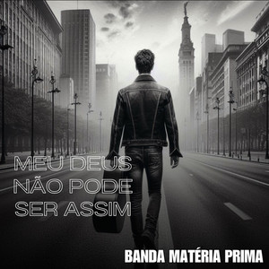 MEU DEUS NÃO PODE SER ASSIM