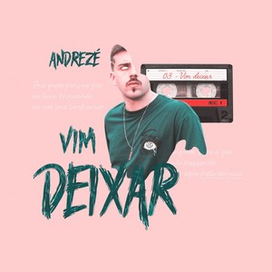 Vim Deixar (Explicit)